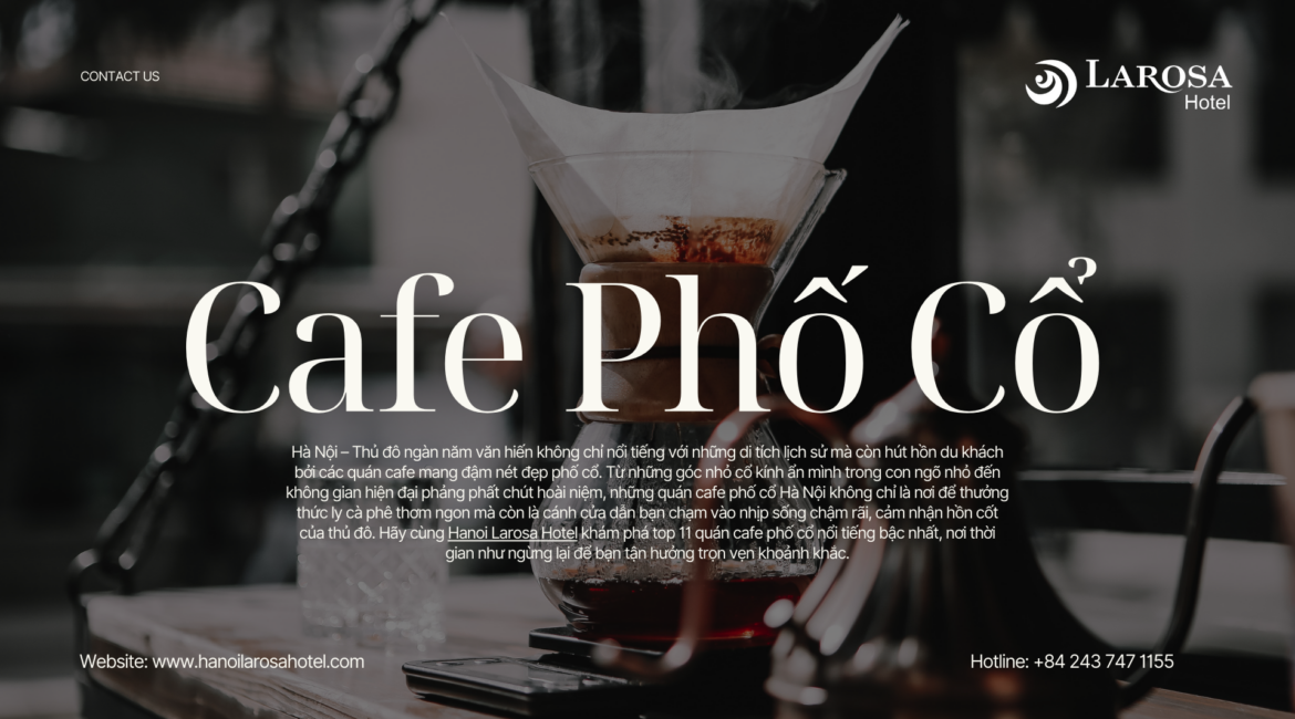 Điểm danh top 11 quán cafe phố cổ nổi tiếng bậc nhất Hà Nội