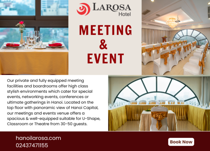 HANOI LAROSA HOTEL: EVENT & MEETING SPACE IN THE HEART OF HANOI