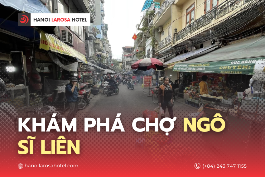 Khám phá chợ Ngô Sĩ Liên | Hanoi Larosa Hotel