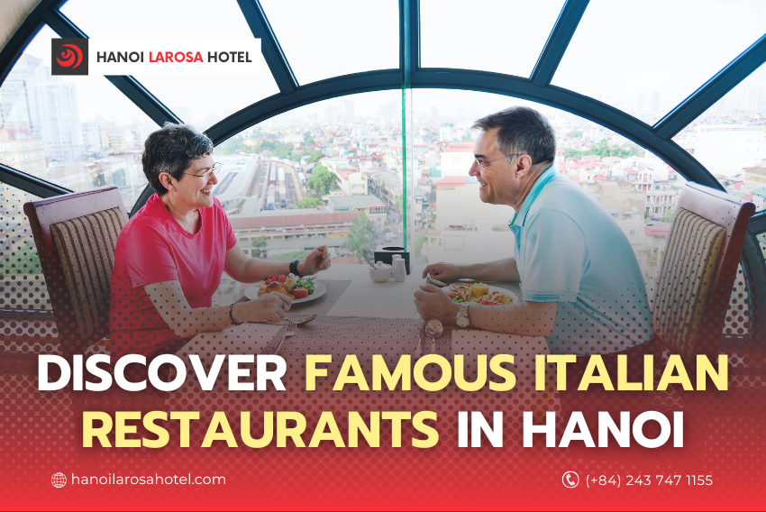 Discover Famous Italian Restaurants in Hanoi