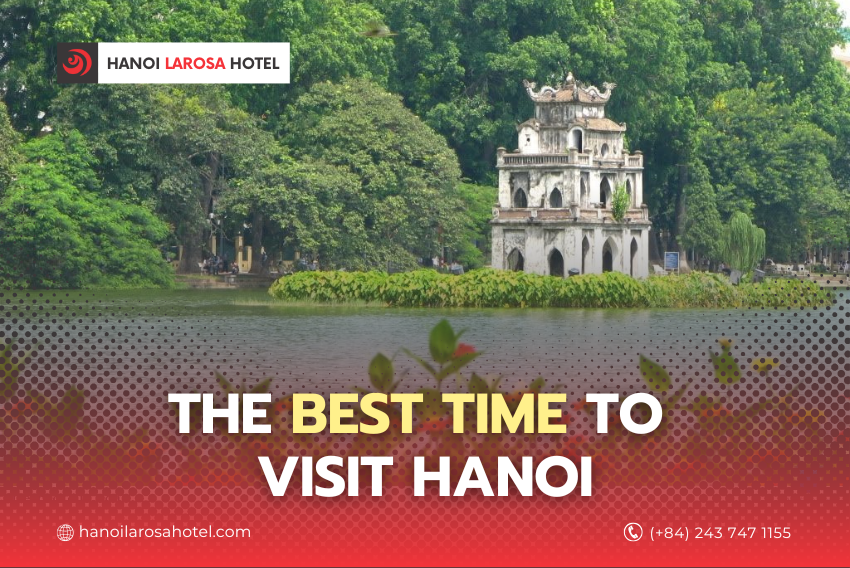 THE BEST TIME TO VISIT HANOI