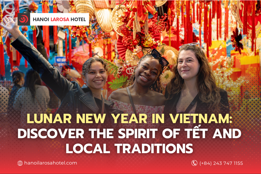 Lunar New Year in Vietnam: Discover the Spirit of Tết and Local Traditions