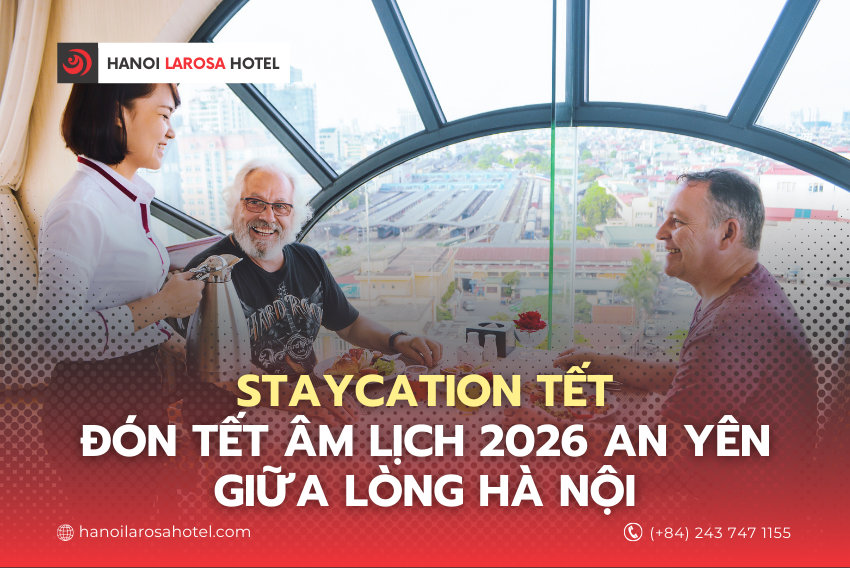 Staycation Tết – Đón Tết Âm Lịch 2026 Tại Khách Sạn An Yên Giữa Lòng Hà Nội