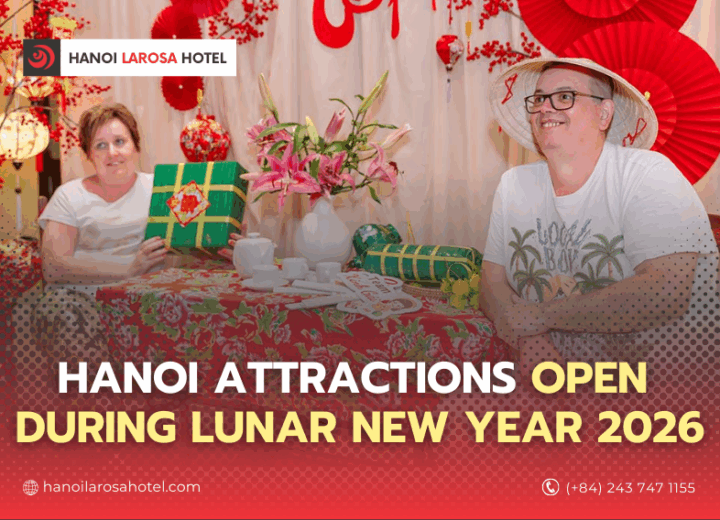 Hanoi Attractions Open During Lunar New Year 2026