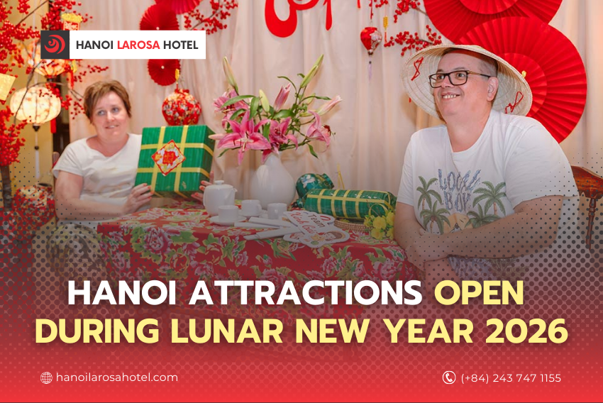 Hanoi Attractions Open During Lunar New Year 2026