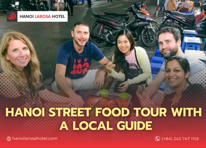 Hanoi Street Food Tour With a Local Guide: The Ultimate 2026 Culinary Adventure